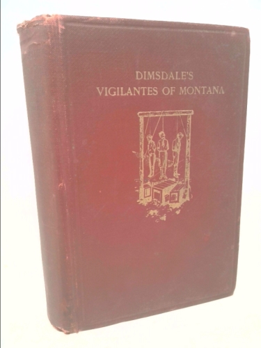 The Vigilantes of Montana (Classics of the Old West)