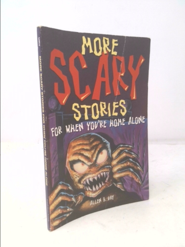 More Scary Stories: For When You're Home Alone