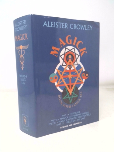 Magick: Liber ABA, Book Four, Parts I-IV
