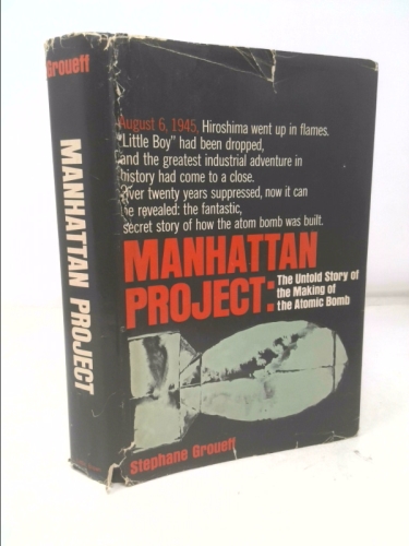 Manhattan Project: The Untold Story of the Making of the Atomic Bomb