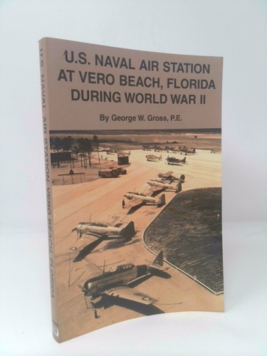 U.S. Naval Air Station at Vero Beach, Florida during World War II