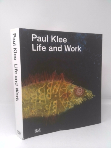 Paul Klee: Life and Work