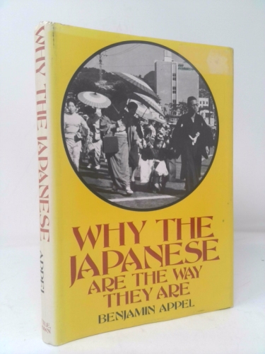 Why the Japanese Are the Way They Are.