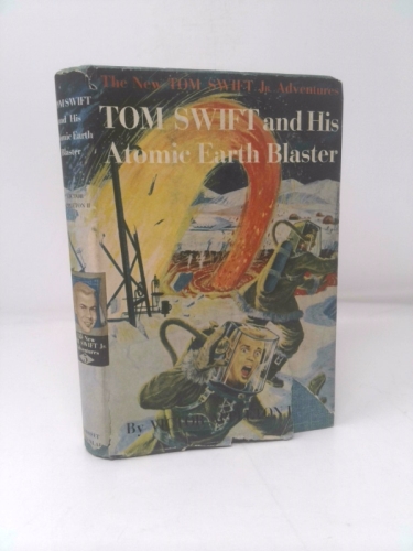 Tom Swift and His Atomic Earth Blaster
