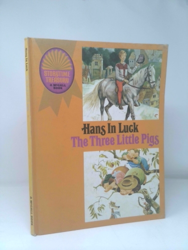 Hans In Luck; The Three Little Pigs