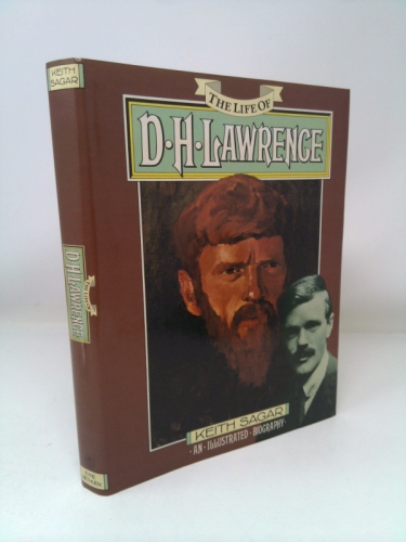 Life of D.H. Lawrence: An Illustrated Biography