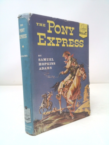 The Pony Express (Landmark Books, 7)