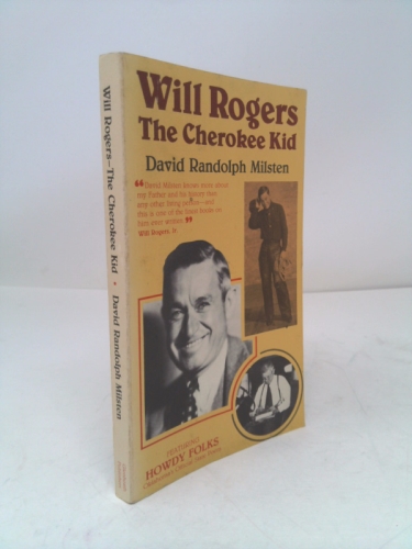 Will Rogers, the Cherokee Kid