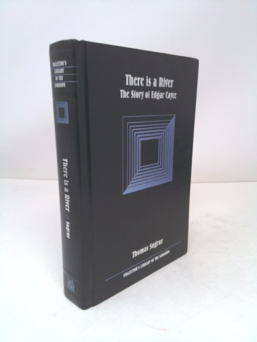 There Is a River: The Story of Edgar Cayce (Collector's Library of the Unknown)