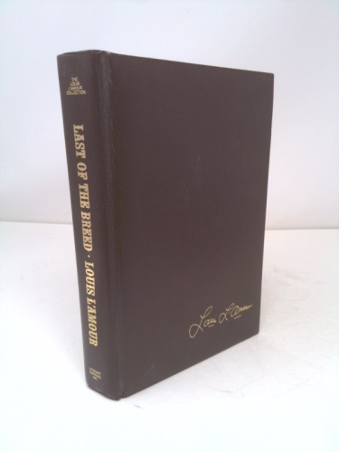 Last of the Breed (The Louis L'Amour collection)