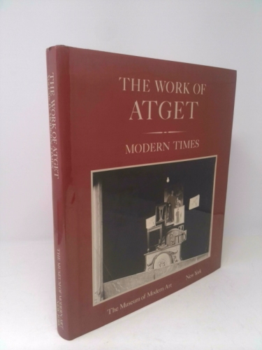Modern Times (Work of Atget) book by John Szarkowski