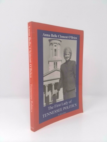 Anna Belle Clement O'Brien: The first lady of Tennessee politics