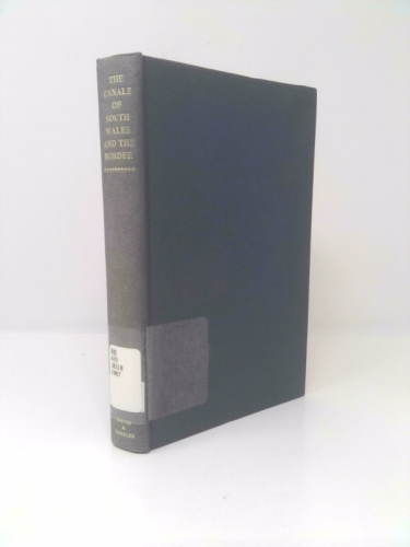 The Canals of South Wales and the Border (Canals of the British Isles)