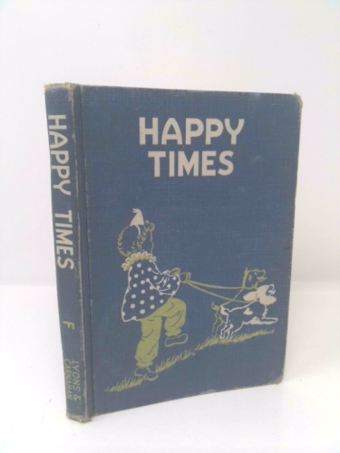 Happy Times: A Basic First Reader