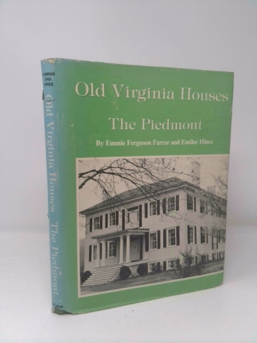 Old Virginia houses: The Piedmont