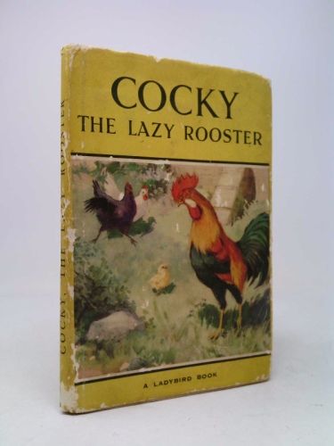 Cocky: The Lazy Rooster
