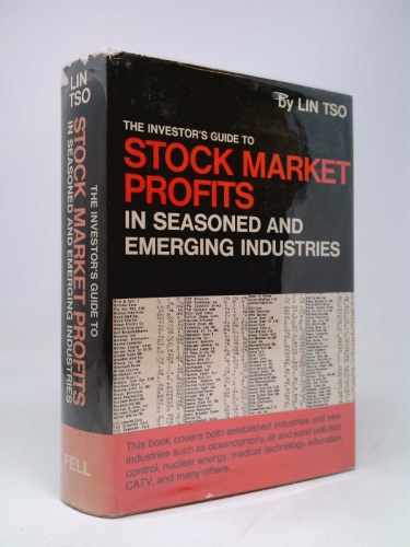 The investor's guide to stock market profits in seasoned and emerging industries