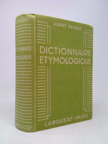 Dictionnaire Etymologique- De La Langue Francaise