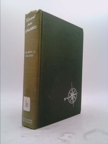 Westward from Vinland : An account of Norse discoveries and explorations in America, 982-1362