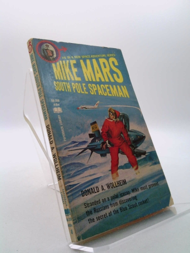Mike Mars, South Pole Spaceman (mike Mars, #6)