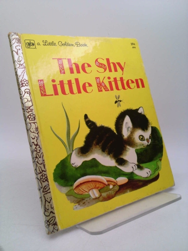 The Shy Little Kitten a Little Golden Book (#302-2)