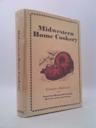 Midwestern home cookery (Cookery Americana)