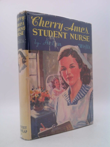 CHERRY AMES, STUDENT NURSE by WELLS; CHILDREN FICTION SERIES, YOUNG ADULT