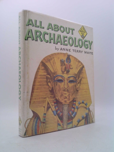 All about archaeology (Allabout Books, 32)