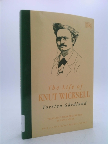 The Life of Knut Wicksell