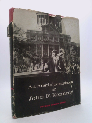 An Austin Scrapbook of John F. Kennedy