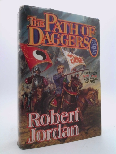 The Path of Daggers (The Wheel of Time, Book 8) (Wheel of Time, 8)