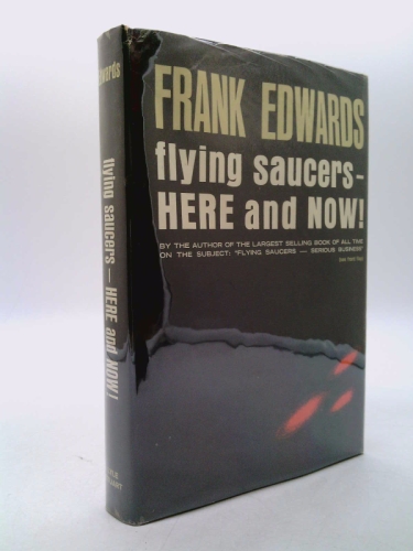 Flying saucers, here and now!