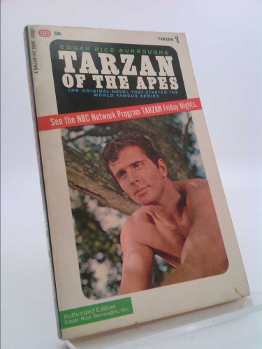 Tarzan of the Apes : Edgar Rice Burroughs Authorized Edition