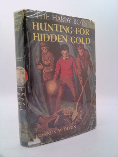 Hunting for Hidden Gold (The Hardy Boys, No. 5)