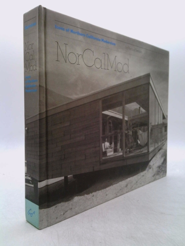 Norcalmod: Icons of Northern California Modernist Architecture
