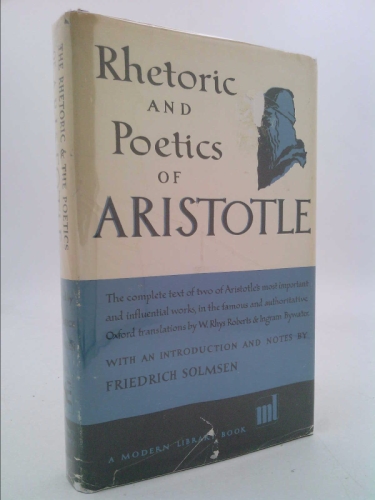 The Rhetoric/The Poetics of Aristotle (The Modern Library, No. 246)