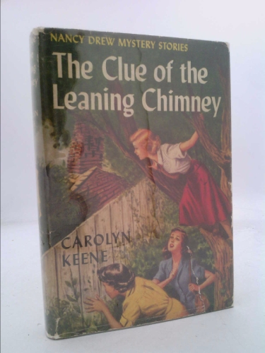 The Clue of the Leaning Chimney (Nancy Drew, Book 26)