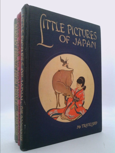 Little Pictures of Japan / Nursery Friends from France / Tales Told in Holland