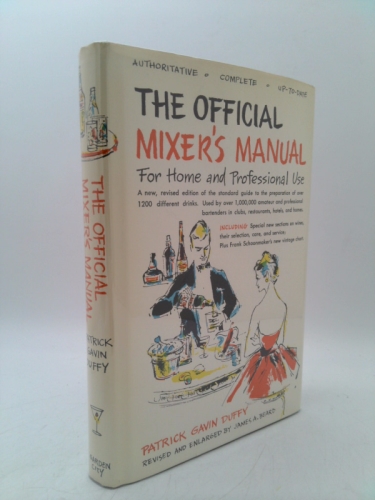 Official Mixer's Manual for Home & Professional Use illustrated,The standard guide for professional & amateur bartendars