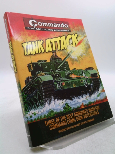 Tank Attack: Three of the Best Armoured Warfare Commando Comic Book Adventures