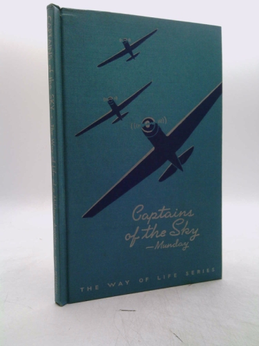 Captains of the Sky, the Way of Life of a Military Aviator