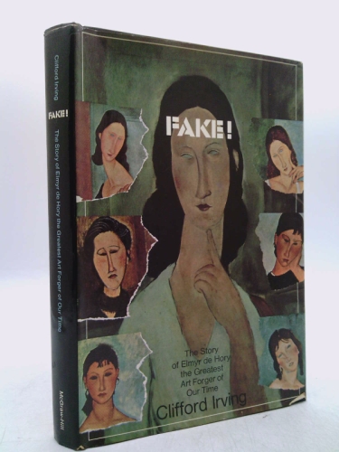 FAKE! The Story of Elmyr de Hory, the Greatest Art Forger of Our Time