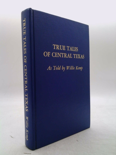 True Tales of Central Texas