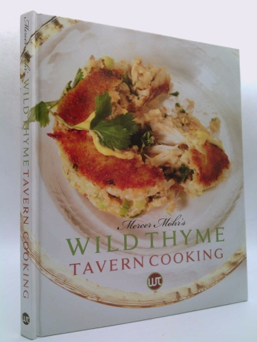 Mercer Mohr’s Wild Thyme Tavern Cooking