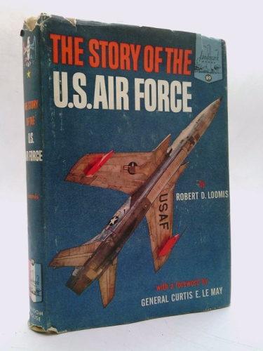 The STORY Of the U.S. AIR FORCE. Landmark Books #89.