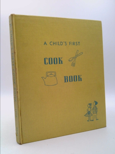 A child's first cook book; (Happy hour books)